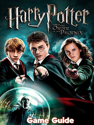 cover image of Harry Potter and the Order of the Phoenix Guide & Walkthrough